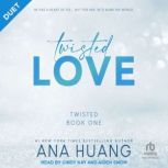 Twisted Love, Ana Huang