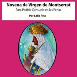 Novena a la Virgen de Montserrat para..., Laila Pita