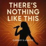 Theres Nothing Like This Book Summa..., Alexander Pike
