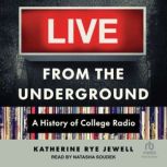 Live from the Underground, Katherine Rye Jewell