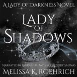 Lady of Shadows, Melissa K. Roehrich