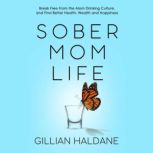 Sober Mom Life, Gillian Haldane