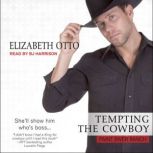 Tempting the Cowboy, Elizabeth Otto