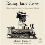 Riding Jane Crow, Miriam Thaggert