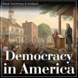 Democracy in America, Alexis de Tocqueville