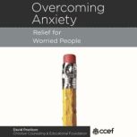 Overcoming Anxiety, David Powlison