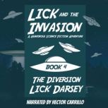 Lick and the Invasion The Diversion ..., Lick Darsey