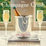 The Champagne Crush, Caroline OConnell