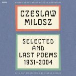 Selected and Last Poems, Czeslaw Milosz