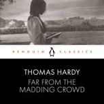 Far from the Madding Crowd, Thomas Hardy