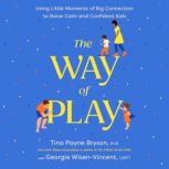 The Way of Play, Tina Payne Bryson