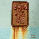 Rivers, Michael Farris Smith