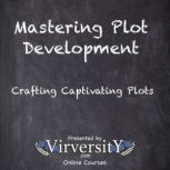 Mastering Plot Development, Virversity Online Courses