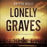 Lonely Graves, Britta Bolt
