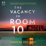 The Vacancy in Room 10, Seraphina Nova Glass