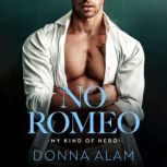 No Romeo, Donna Alam