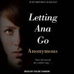 Letting Ana Go, Anonymous