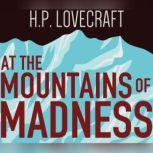 At the Mountains of Madness, H.P. Lovecraft