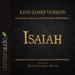 The Holy Bible in Audio - King James Version: Isaiah, David Cochran Heath