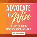 Advocate to Win, Heather Hansen