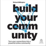 Build your Community, Richard Millington