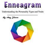 Enneagram Understanding the Personality Types and Traits, Amy Jileson