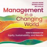 Management In a Changing World, Jakada Imani