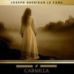 Carmilla, Joseph Sheridan Le Fanu