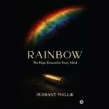 Rainbow, Sushant Mallik