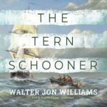 The Tern Schooner, Walter Jon Williams