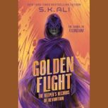 Golden Flight, S. K. Ali