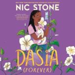 Dasia Forever, Nic Stone