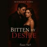 Bitten by Desire, Raven Hart