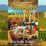 Vengeance in the Vines, Rachele Baker