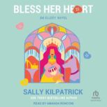 Bless Her Heart, Sally Kilpatrick