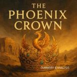 The Phoenix Crown Book summary  ana..., Margot Langley
