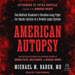 American Autopsy, MD Baden