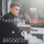 TwentyOne Roses, Brooke St. James