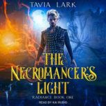 The Necromancers Light, Tavia Lark
