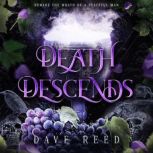 Death Descends, Dave Reed
