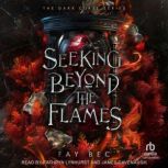 Seeking Beyond the Flames, Fay Bec