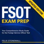 FSOT Exam Prep, Felix Stonewall