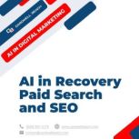 AI in Recovery Paid Search and SEO, Cardwell Beach