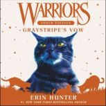 Warriors Super Edition: Graystripe's Vow, Erin Hunter