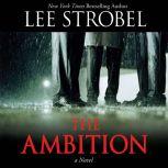 The Ambition, Lee Strobel