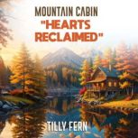 MOUNTAIN CABIN, TILLY FERN