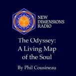 The OdysseyA Living Map of the Soul, Phil Cousineau