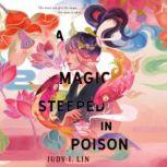 A Magic Steeped in Poison, Judy I. Lin