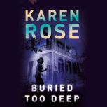 Buried Too Deep, Karen Rose