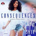 Consequences, Skyy